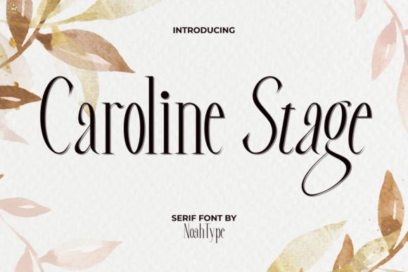 Caroline Stage: The Stylish Serif for Modern Brands