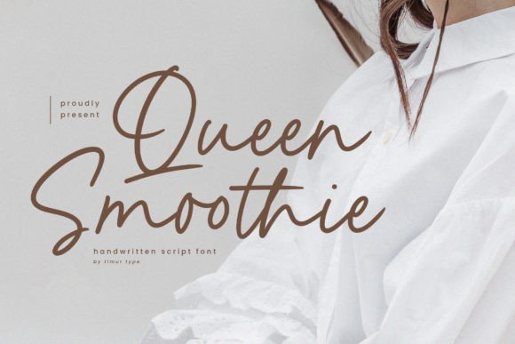 Queen Smoothie: The Magical Script Font for Creative Projects