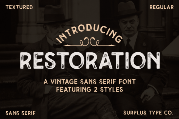 Restoration: The Vintage Sans Serif with Modern Grit