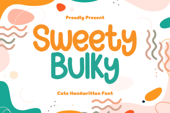 Sweet Bulky: The Friendly Handwritten Font for Modern Design