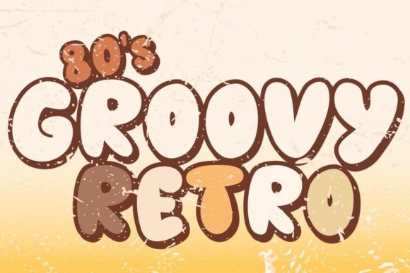 The Ultimate Guide to 80's Groovy Retro: A Typeface for Nostalgic Branding